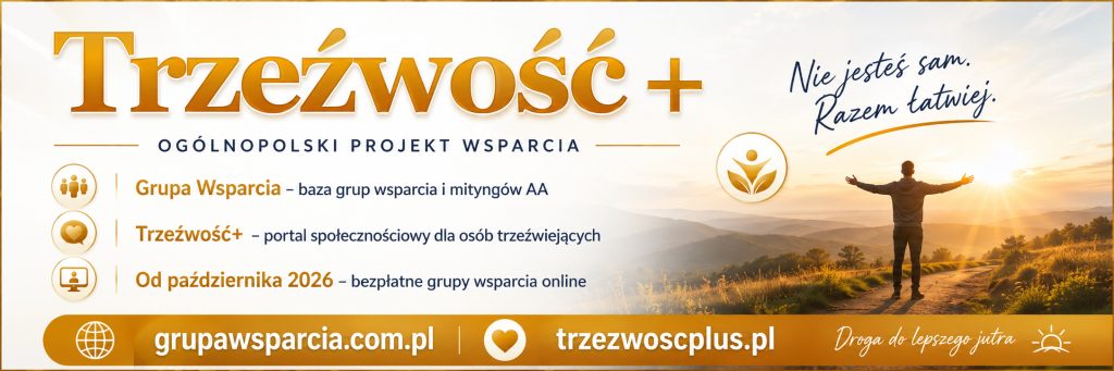 Trzeźwość+: pomoc dla osób uzależnionych, trzeźwiejących i ich bliskich