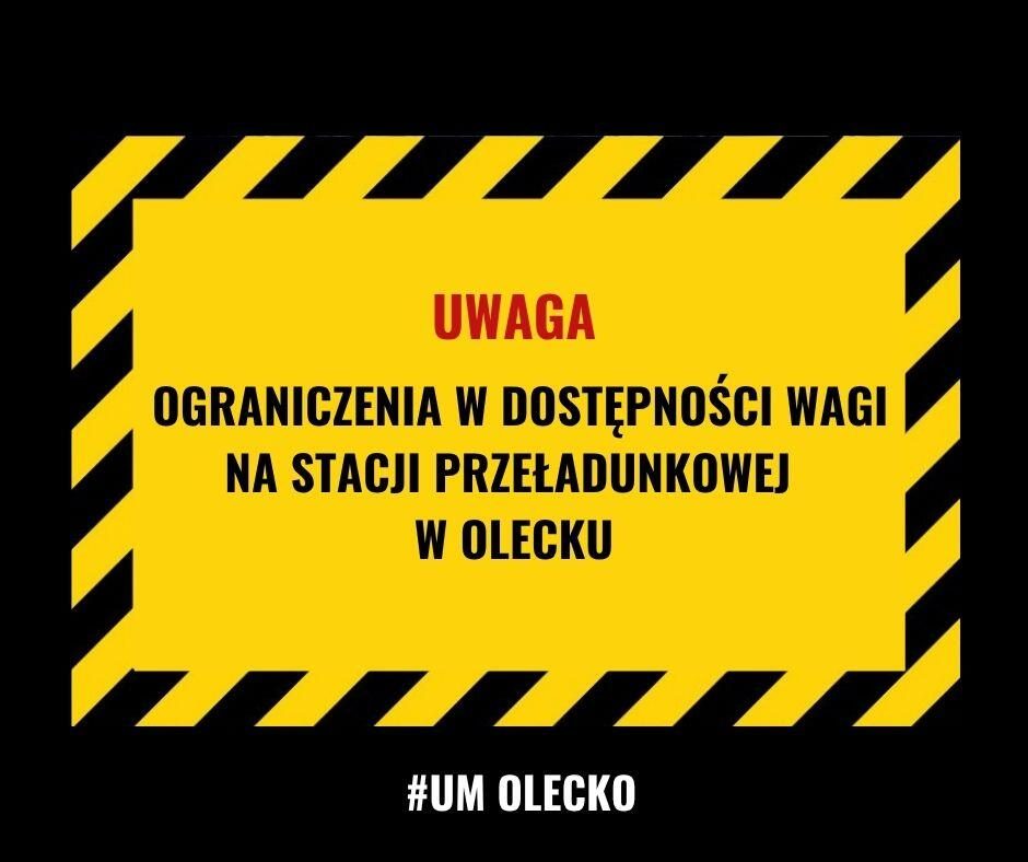 Ograniczenia w dostępie do wagi na stacji przeładunkowej w Olecku