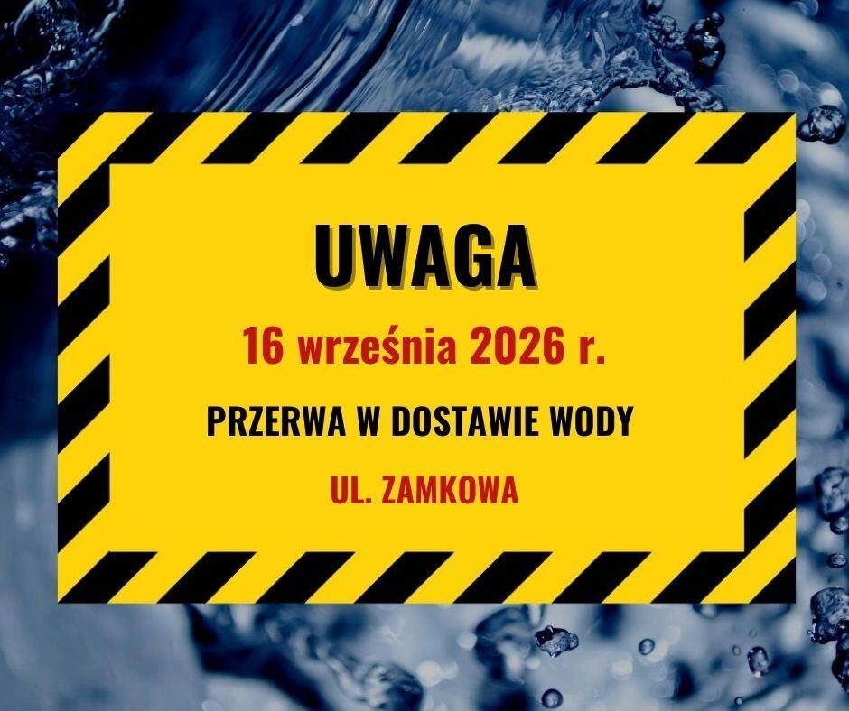 Przerwa w dostawie wody przy ul. Zamkowej