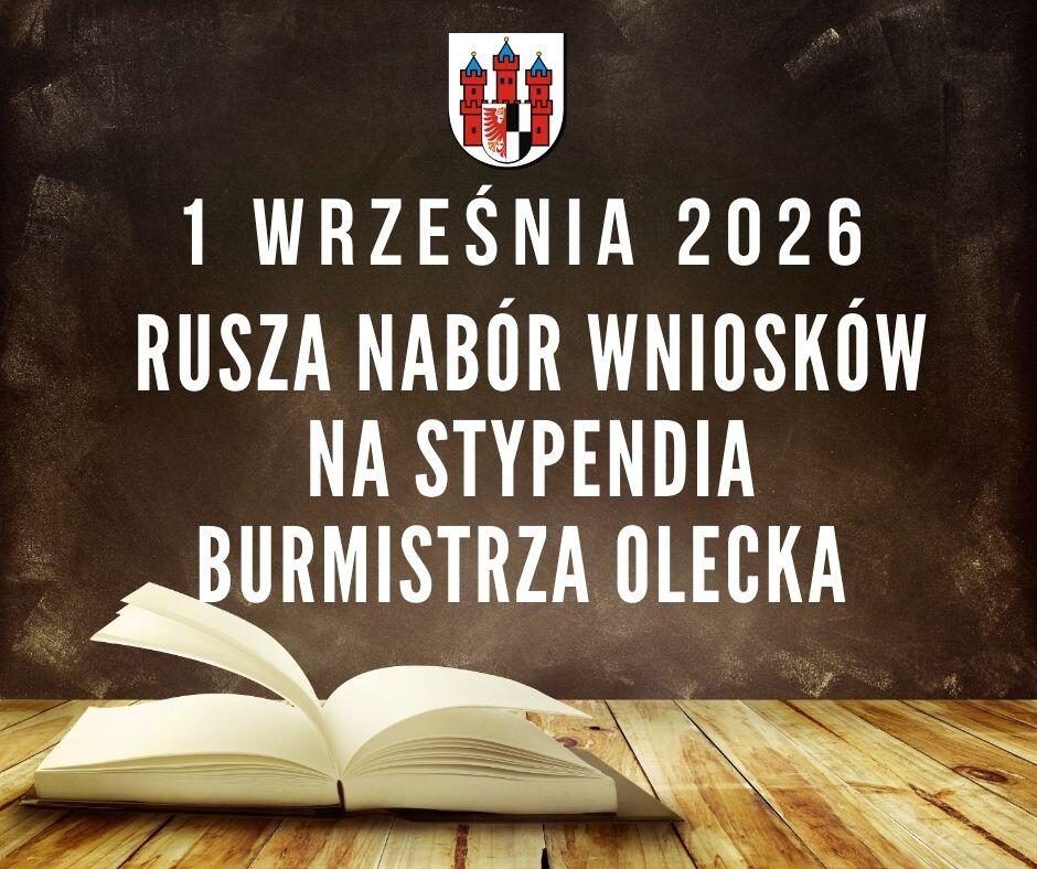 Stypendia Burmistrza Olecka dla uzdolnionych uczniów. Wnioski do 30 września